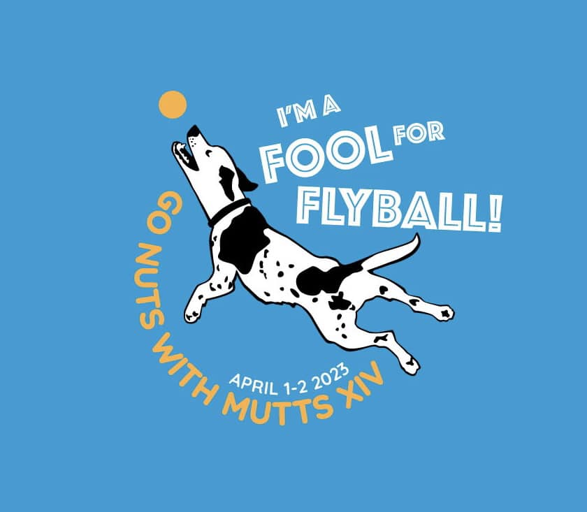 Go Nuts With Mutts; I'm a Fool Fro Flyball - social graphic