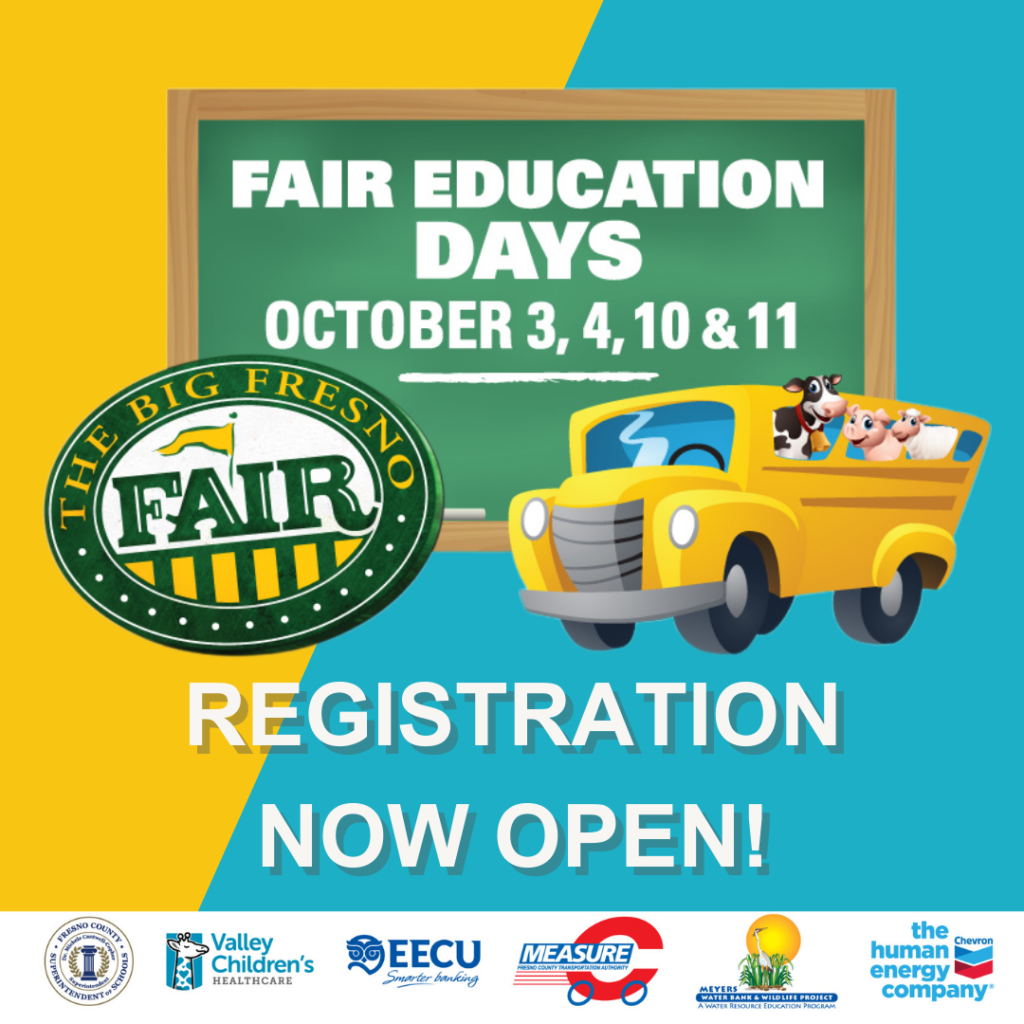 Big Fresno Fair Fair Education Days October 3, 4, 10 & 11