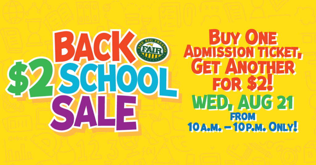 Back $2 School Sale BOGO for $2 admission aug 21 from 10 a.m. - 10 p.m. only 